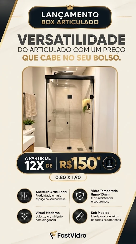 Lançamento Box Articulado Fast Vidro sob medida, a partir de 12 vezes de R$ 150